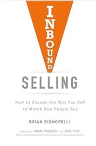 Inbound Selling: Cómo Cambiar Tu Forma de Vender para Adaptarla a la Forma en que la Gente Compra